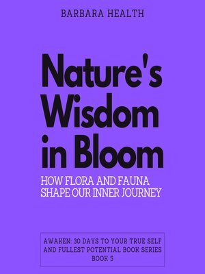 cover image of Nature's Wisdom in Bloom